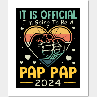 It Is Official I'm Going To Be A Pap Pap 2024 Posters and Art